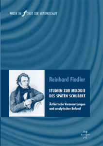 Fiedler, Reinhard: Studien zur Melodie des späten Schubert