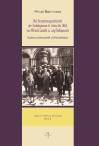 Bochmann, Minari: Die Rezeptionsgeschichte der Dodekaphonie in Italien bis 1953