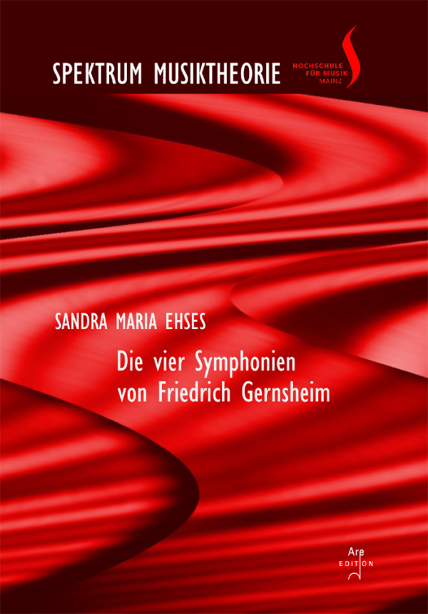 Ehses, Sandra Maria: Die vier Symphonien von Friedrich Gernsheim