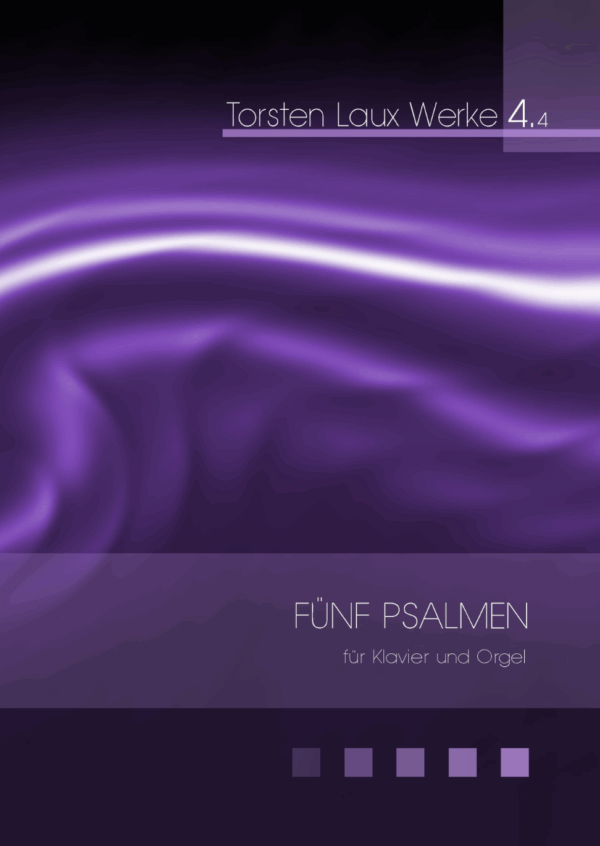 Laux, Torsten: Fünf Psalmen für Klavier und Orgel