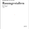 Susteck, Dominik: Raumgestalten (2018) für Orgel