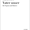 Laux, Torsten: »Vater unser« für Sopran und Klavier (Orgel)