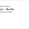 Susteck, Dominik: "Spur - Kerbe" für Schlagzeug und Orgel (2013)