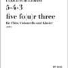Ulrich Schultheiss: "5-4-3 five fo(u)r three" für Flöte, Violoncello und Klavier (2004)