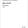 Ulrich Schultheiss: "no rest" für Klavier (2006)