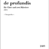 Petersen, Birger: de profundis (2021) für Chor und zwei Klaviere - Chorausgabe