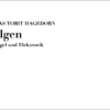 Hagedorn, Tobias Tobit: »Folgen« für Orgel und Elektronik