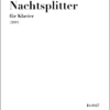 Schultheis, Michael: Nachtsplitter (2009) für Klavier