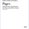 Thomas, John Patrick: »Pages« Music for Two Harpsichords and Harpsichord Four Hands (1988–2023)